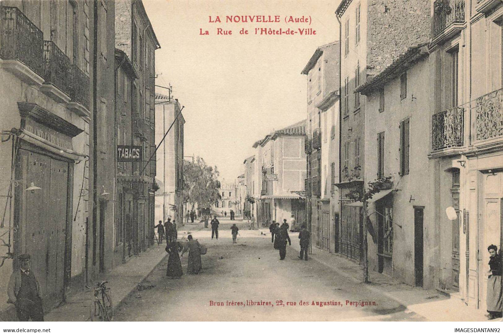 11 LA NOUVELLE #MK34710 LA RUE DE L HOTEL DE VILLE - Port La Nouvelle