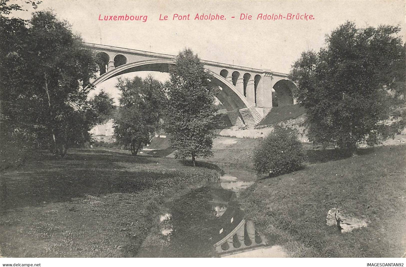 LUXEMBOURG #AS31411 LE PONT ADOLPHE LUXEMBOURG - Luxemburgo - Ciudad