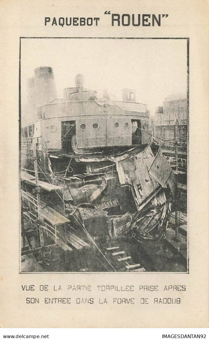 BATEAUX #MK36278 PAQUEBOT ROUEN VUE DE LA PARTIE TORPILLEE PRISE APRES SON ENTREE DANS LA FORME DE RADOUB - Paquebote