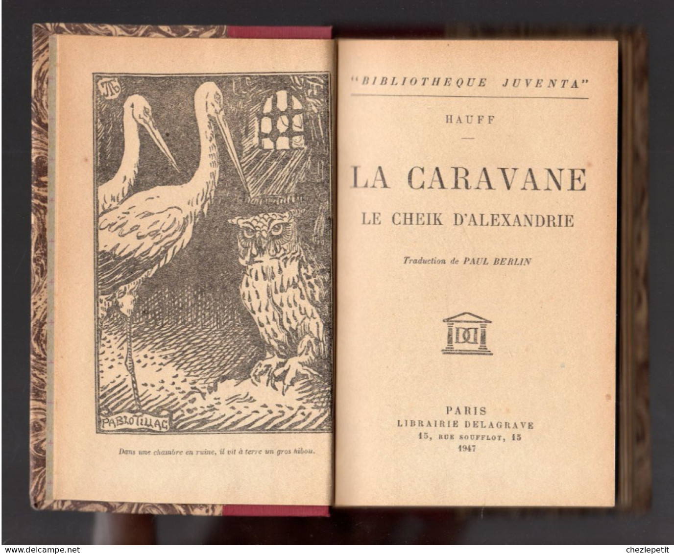 WILLIAM HAUFF LA CARAVANE Le Cheik D'Alexandrie JUVENTA DELAGRAVE 1947 - Andere & Zonder Classificatie