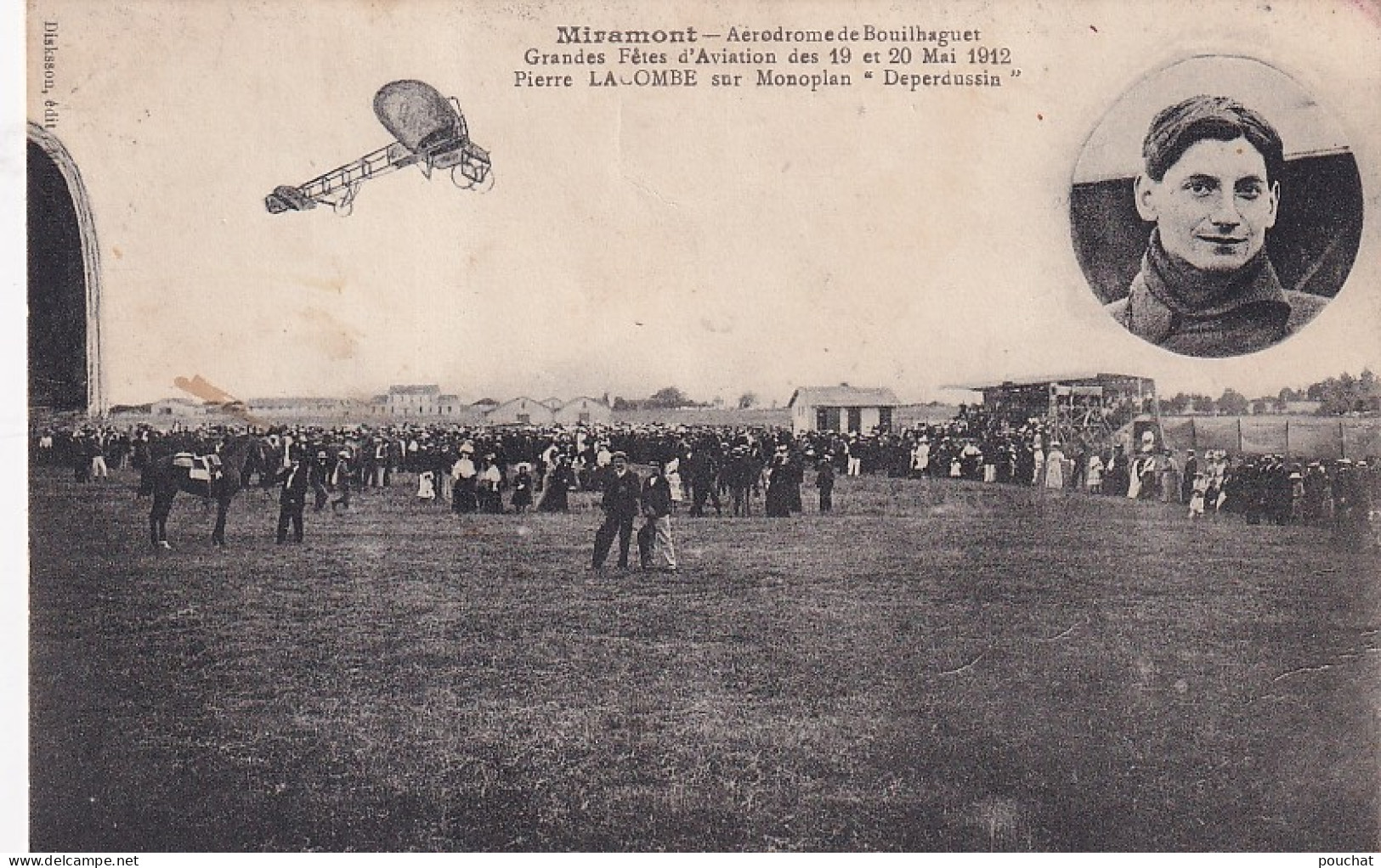 XXX Nw-(47) MIRAMONT - AERODROME DE BOUILHAGUET - FETES D'AVIATION MAI 1912 - PIERRE LACOMBE SUR MONOPLAN DEPERDUSSIN - Aviadores