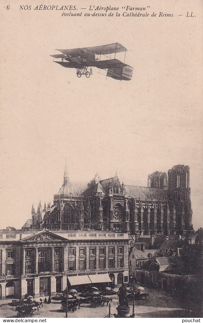 XXX Nw-(51) L'AEROPLANE FARMAN EVOLUANT AU DESSUS DE LA CATHEDRALE DE REIMS - ....-1914: Precursors