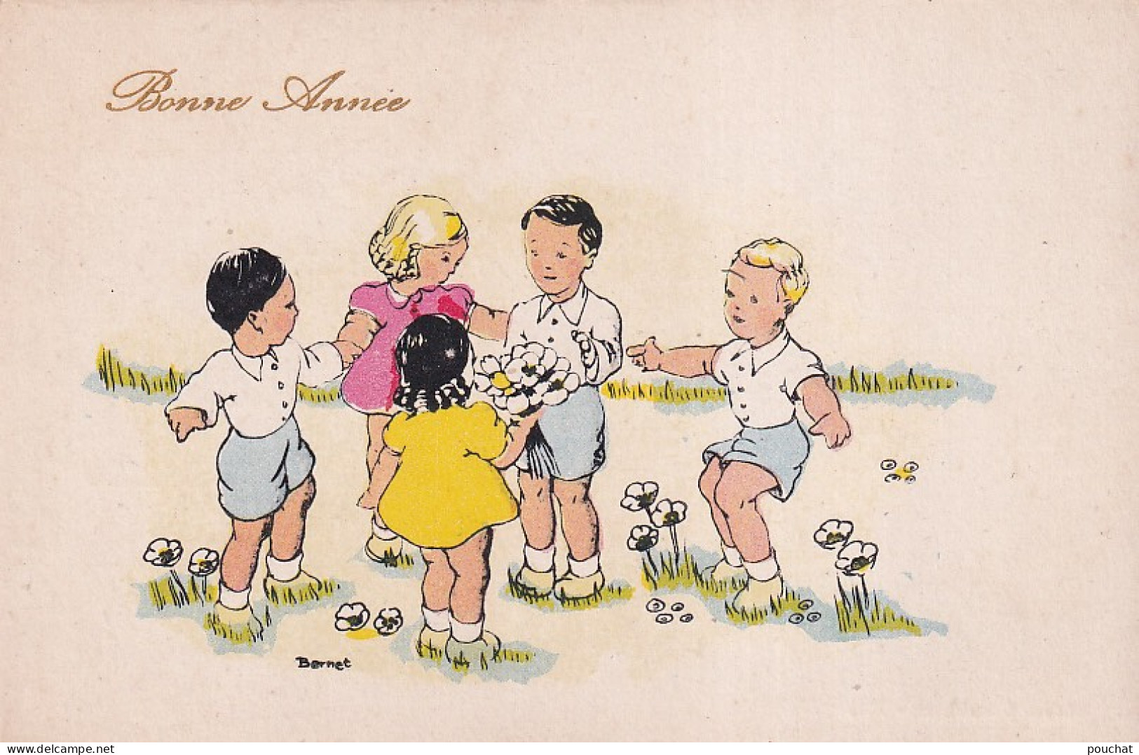 XXX Nw- " BONNE ANNEE " - RONDE D'ENFANTS DANS PRAIRIE - ILLUSTRATEUR BERNET  - Andere & Zonder Classificatie