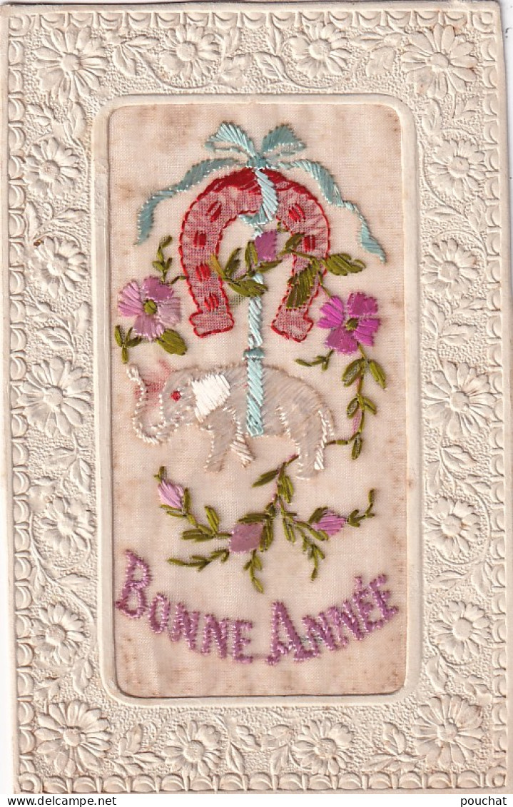 XXX - BONNE ANNEE - CARTE FANTAISIE BRODEE AVEC PORTE BONHEUR - ELEPHANT , FER A CHEVAL  , FLEURS - Embroidered