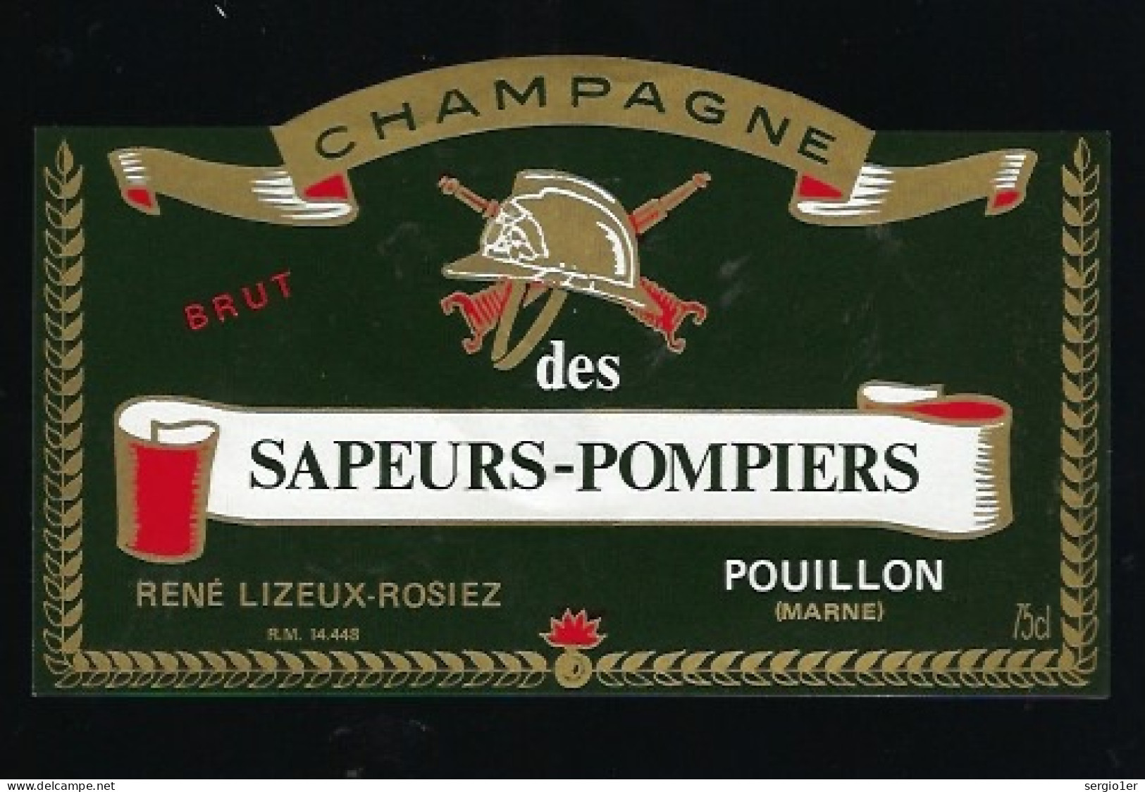 Etiquette Champagne Brut Des Sapeurs Pompiers René Lizeux Rosiez  Pouillon Marne 51 - Champan