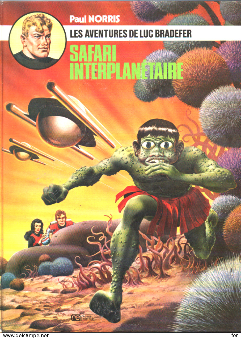 Livre - B. D. : " Les Aventures De Luc Bradefer " : Safari Interplanétaire : 1er épisode : 1974  : édit. Paul Norris - Andere & Zonder Classificatie