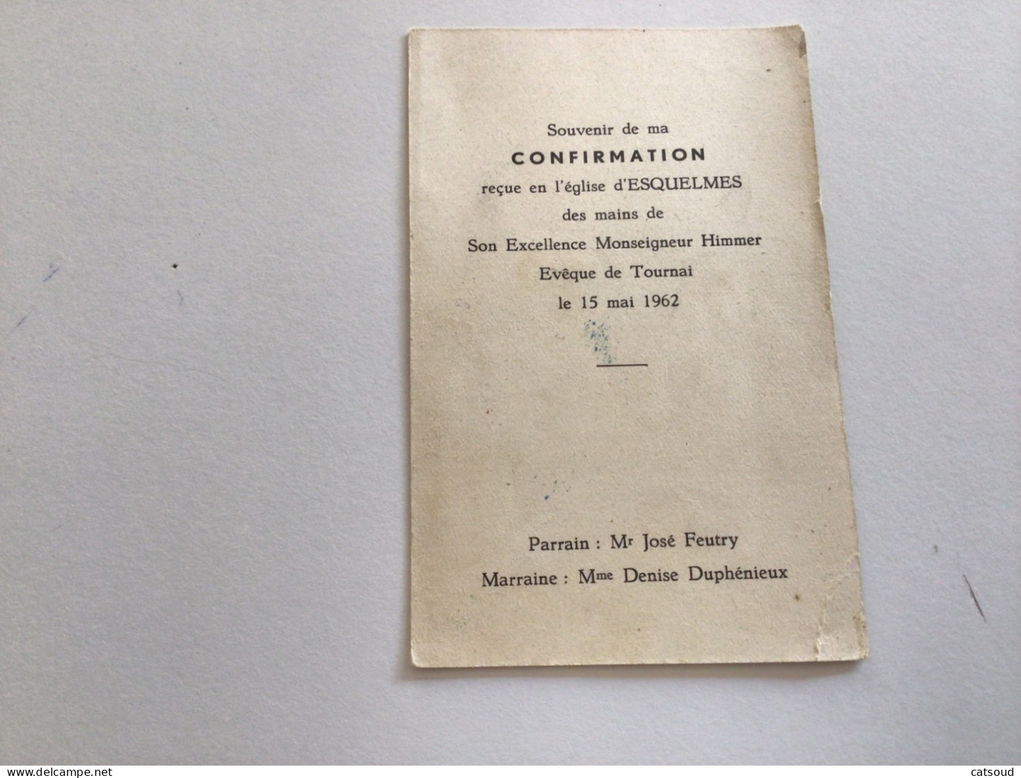 Ancien Faire-part De Confirmation (1962) Esquelmes Parrain: José Feutry Marraine : Denise Duphénieux - Sonstige & Ohne Zuordnung