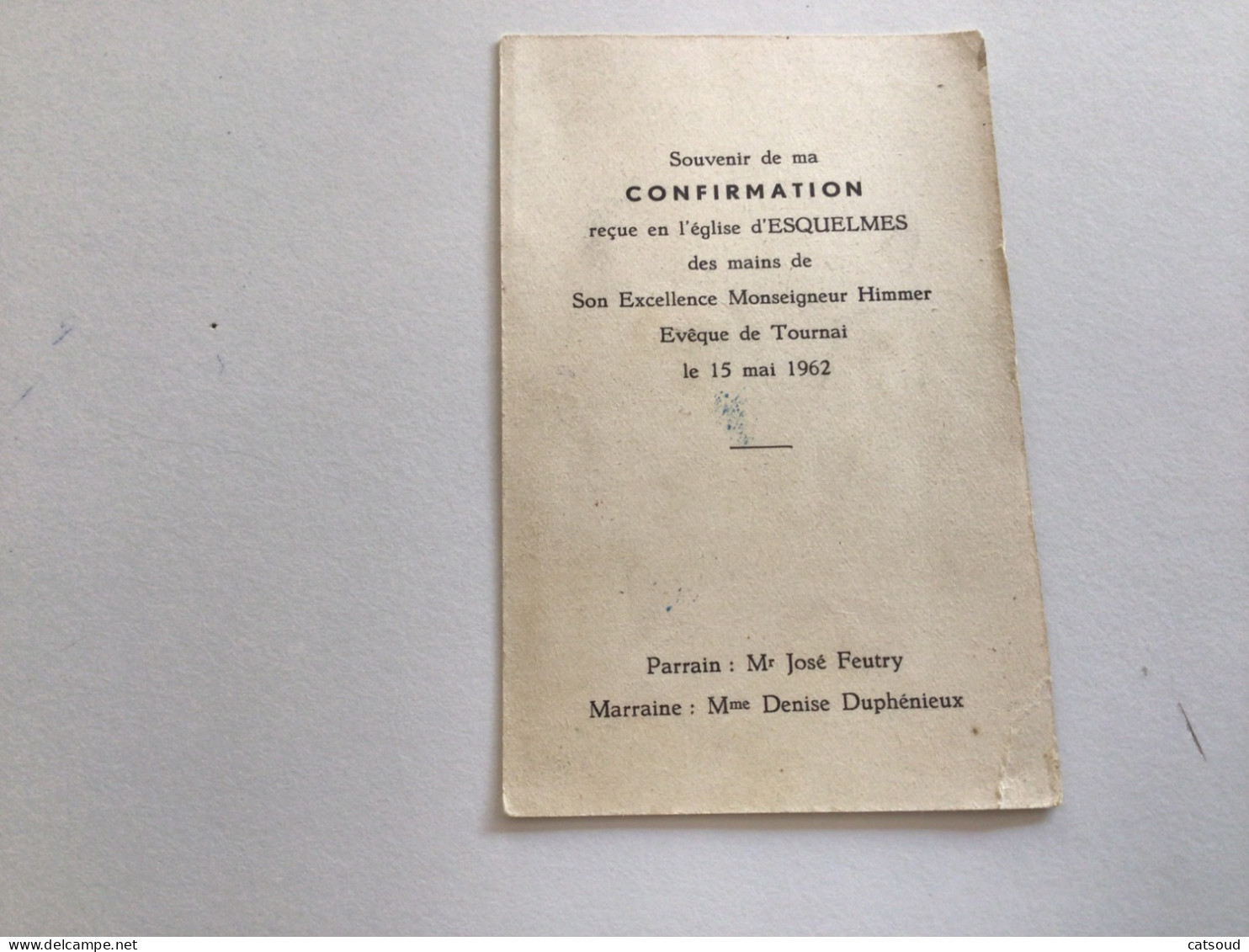 Ancien Faire-part De Confirmation (1962) Esquelmes Parrain: José Feutry Marraine : Denise Duphénieux - Otros & Sin Clasificación