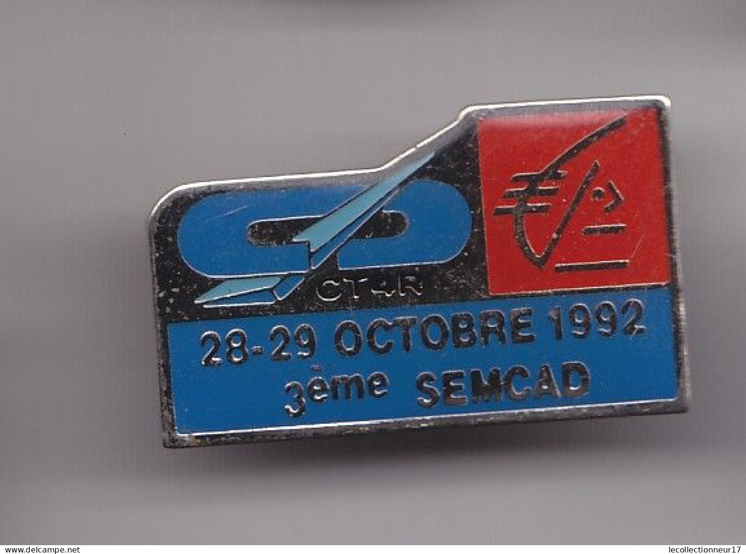 Pin's  Caisse D' Epargne Ecureuil CT4R 28-29 Octobre 1992 3ème Semcad Réf 7498JL - Banques