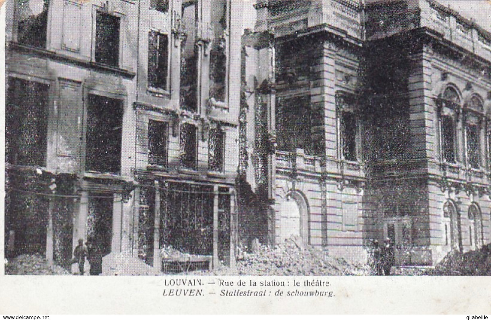 LOUVAIN - LEUVEN -  Rue De La Station - Le Theatre - Guerre 1914 - Leuven