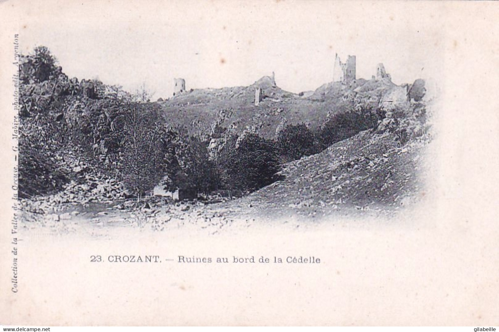 23 - CROZANT - Ruines Au Bord De La Cédelle - Crozant