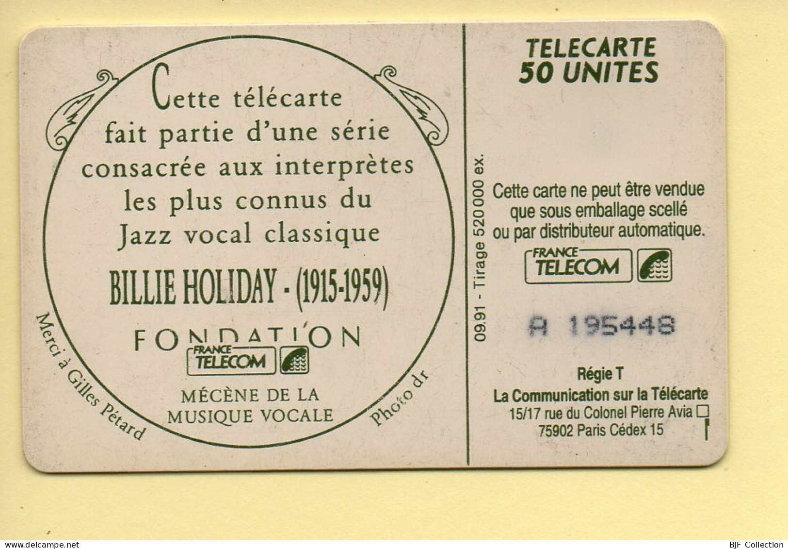 Télécarte 1991 : BILLIE HOLIDAY / 50 Unités / Numéro A 195448 / 09-91 (voir Puce Et Numéro Au Dos) - 1991