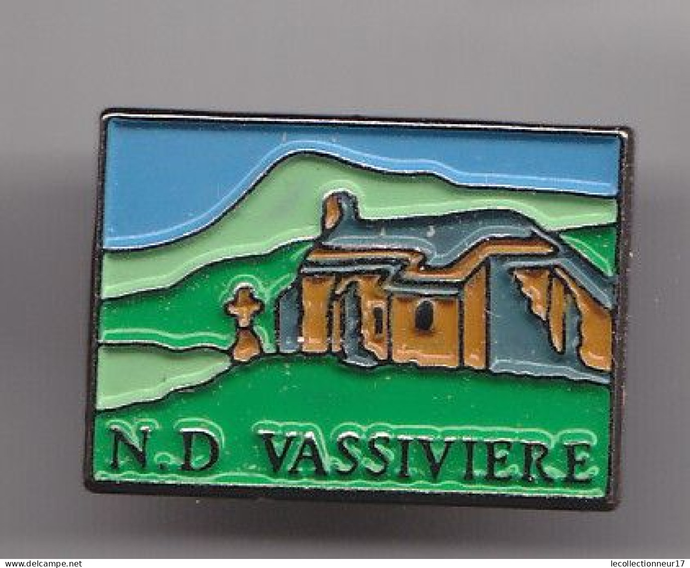 Pin's N.D. Vassiviere Réf 7812JL - Städte