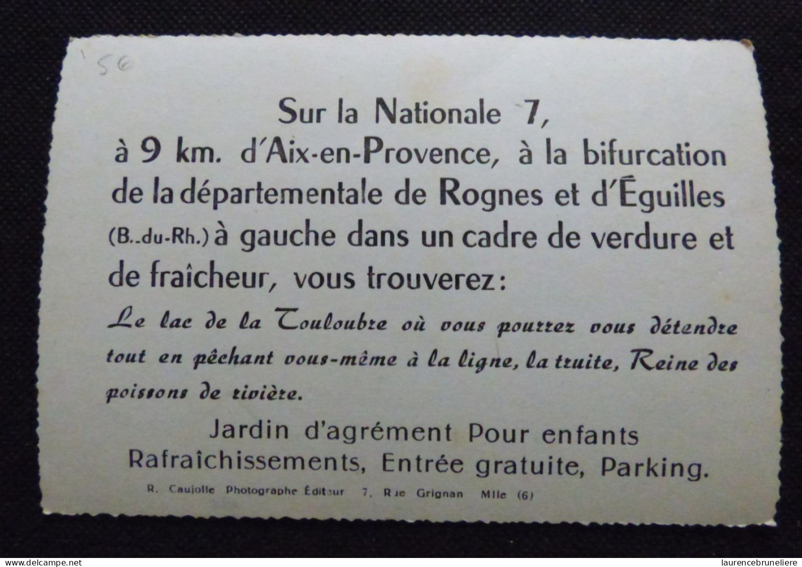 13 -  BOUCHES-DU-RHONE  - NATIONALE 7 - LAC DE TOULOUBRE CARTE PUBLICITAIRE - Aix En Provence