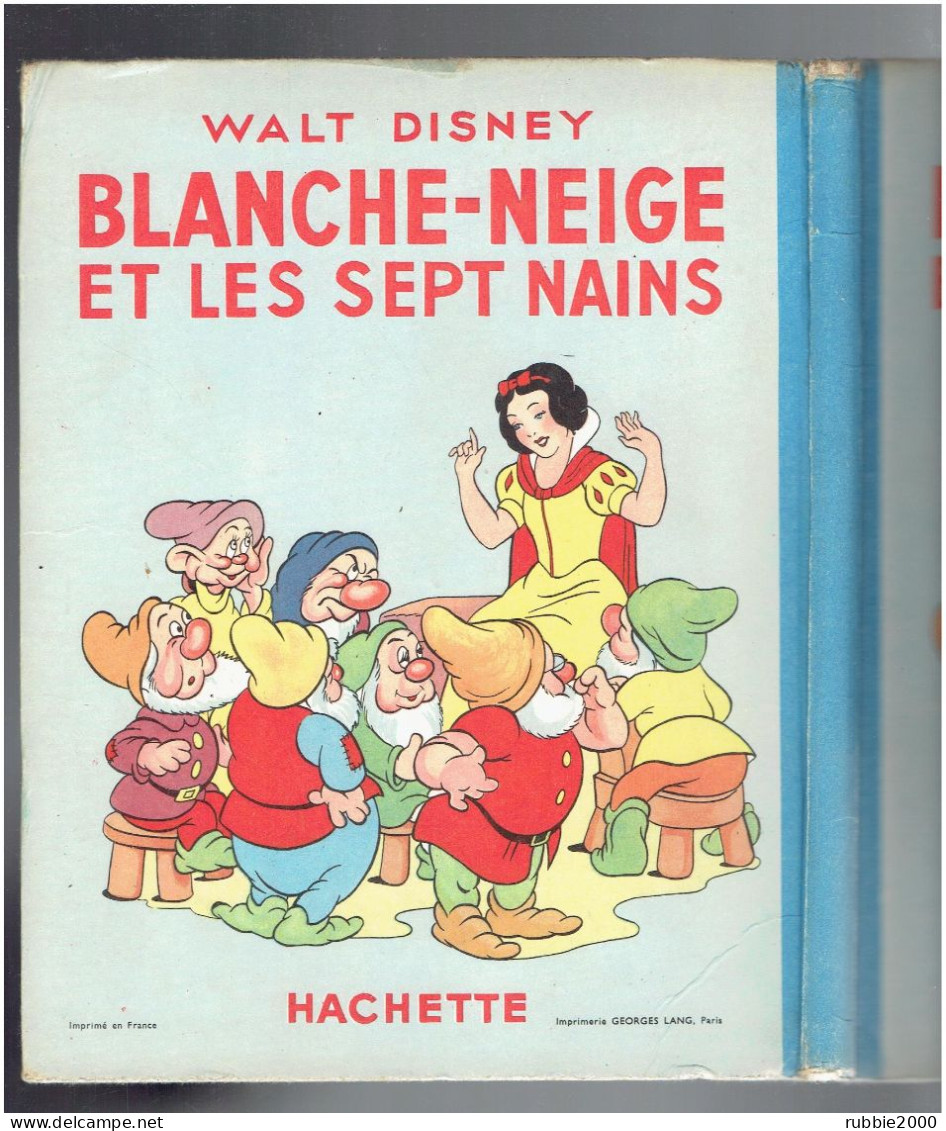 BLANCHE NEIGE ET LES SEPT NAINS AVEC JAQUETTE WALT DISNEY COPYRIGHT 1940 DEPOT LEGAL 3° TRIMESTRE 1950 IMPRIMEUR G. LANG - Disney