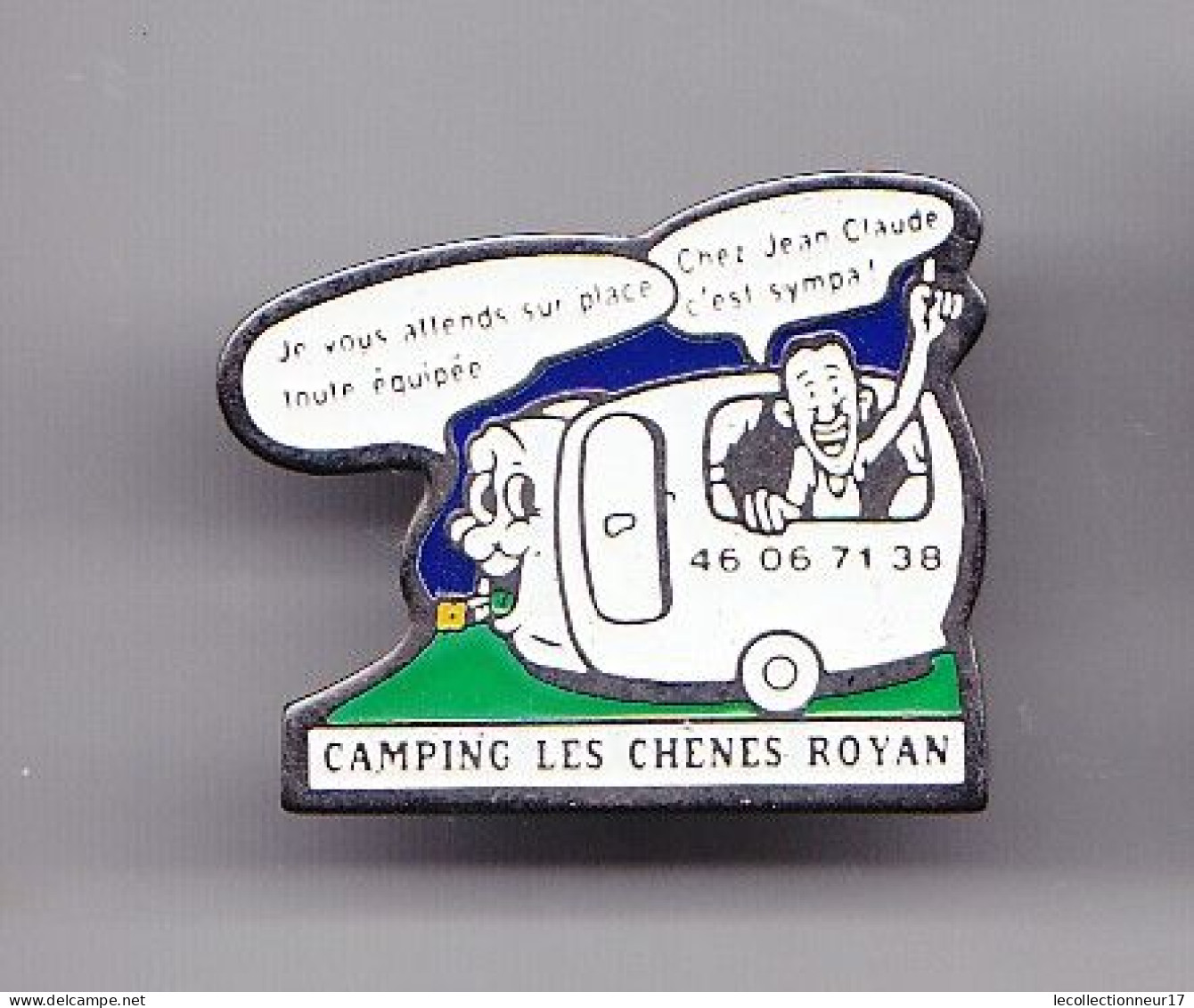 Pin's Camping Les Chênes Royan En Charente Maritime Dpt 17 Réf 6390  Caravanne - Villes