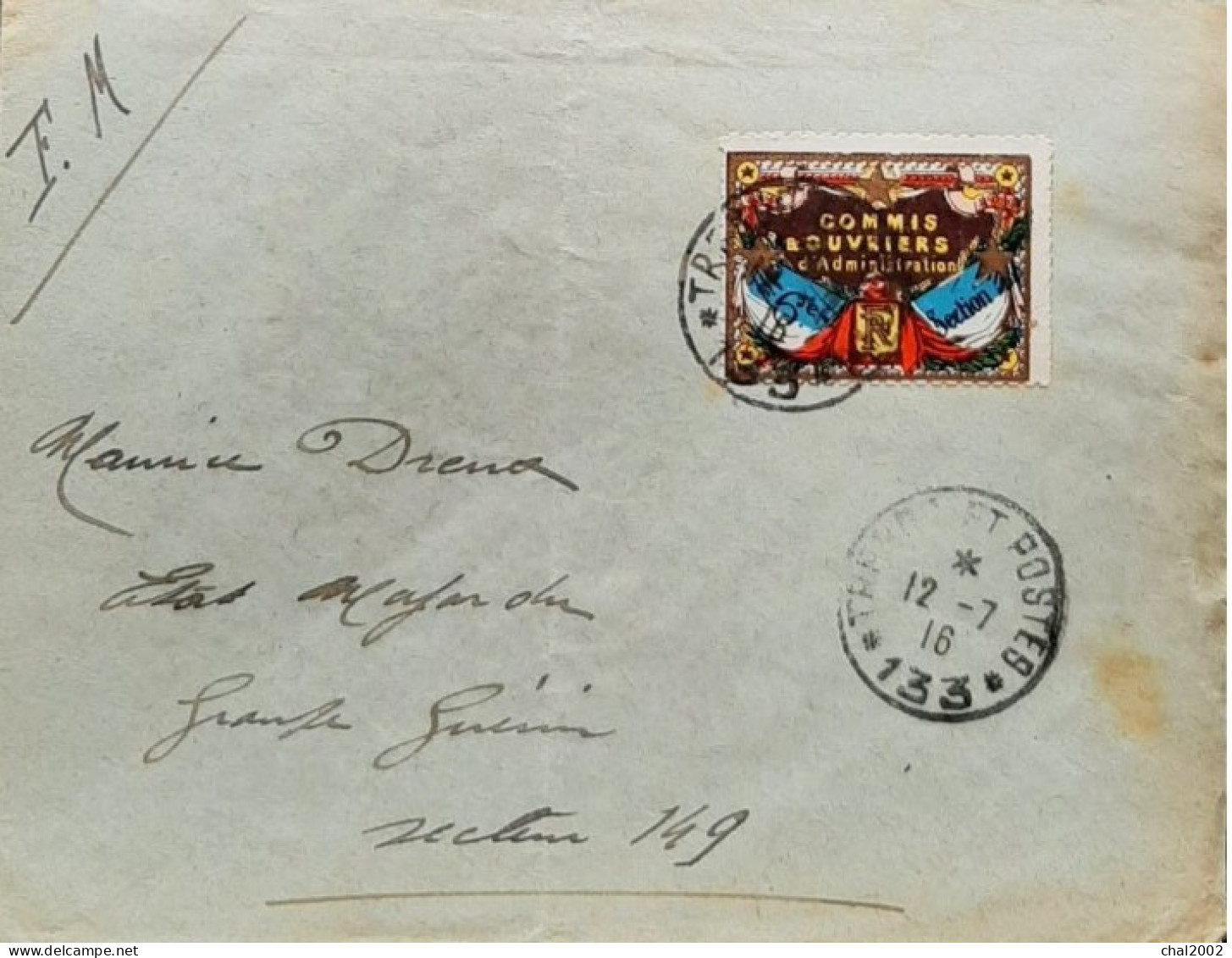 1914 1918 Trésor Et Poste 133 Du 12 Juillet 1916 Pour Secteur 149 - Briefe U. Dokumente