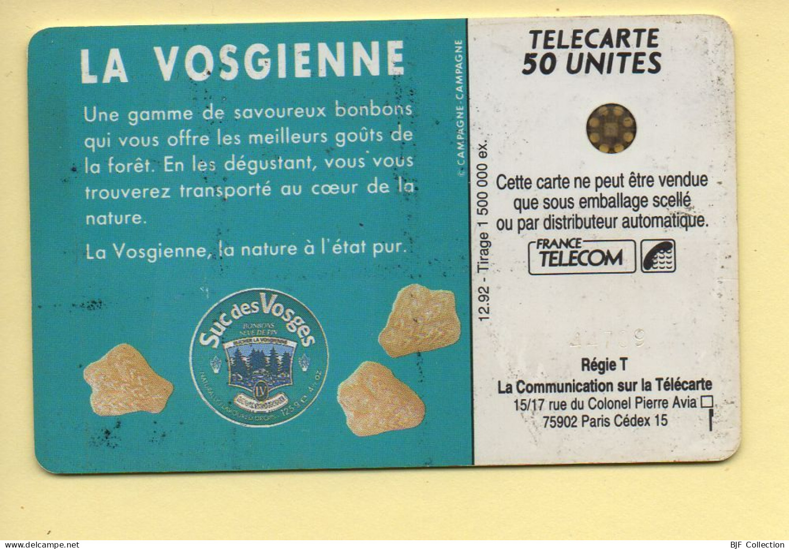 Télécarte 1992 : SUC DES VOSGES / 50 Unités / Numéro 44709 / 12-92 (voir Puce Et Numéro Au Dos) - 1992