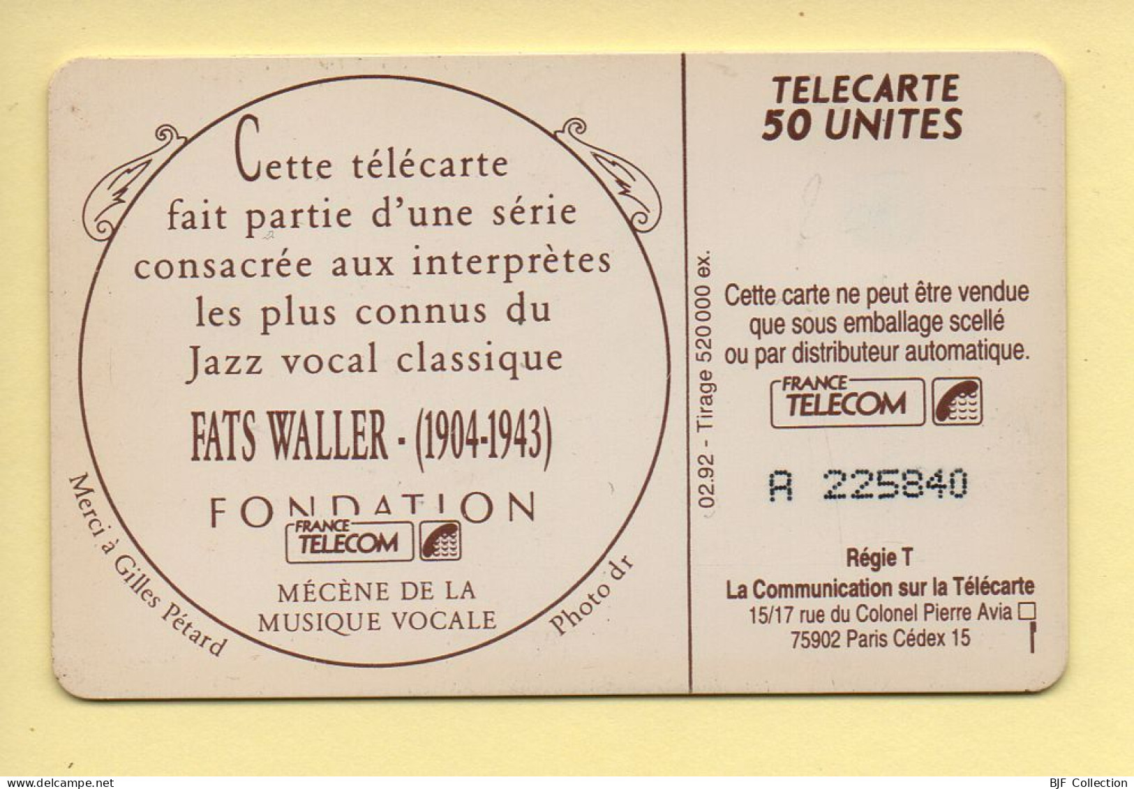 Télécarte 1992 : FATS WALLER / 50 Unités / Numéro A 225840 / 02-92 (voir Puce Et Numéro Au Dos) - 1992