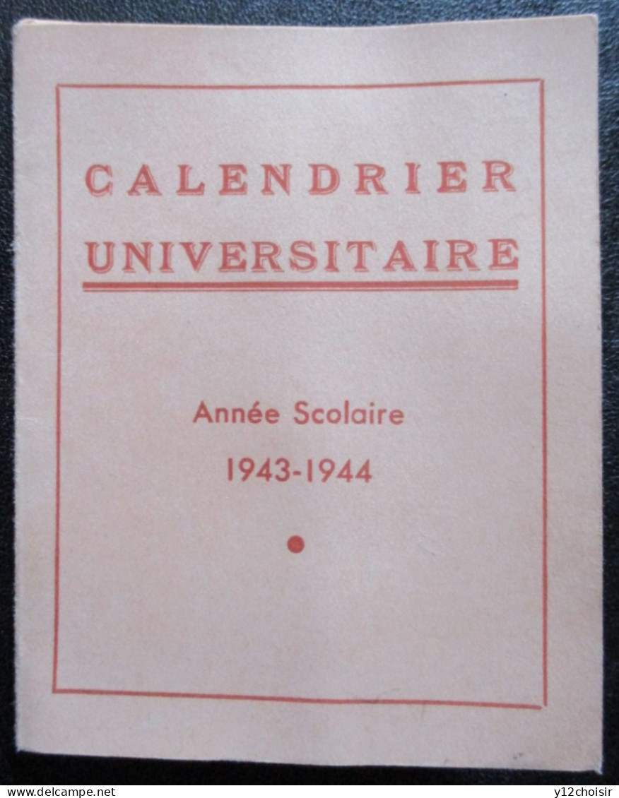 Calendrier Universitaire 1943 - 1944 . Cachet Les éditions Photo J. RATIVET PARIS XV° - Tamaño Pequeño : 1941-60