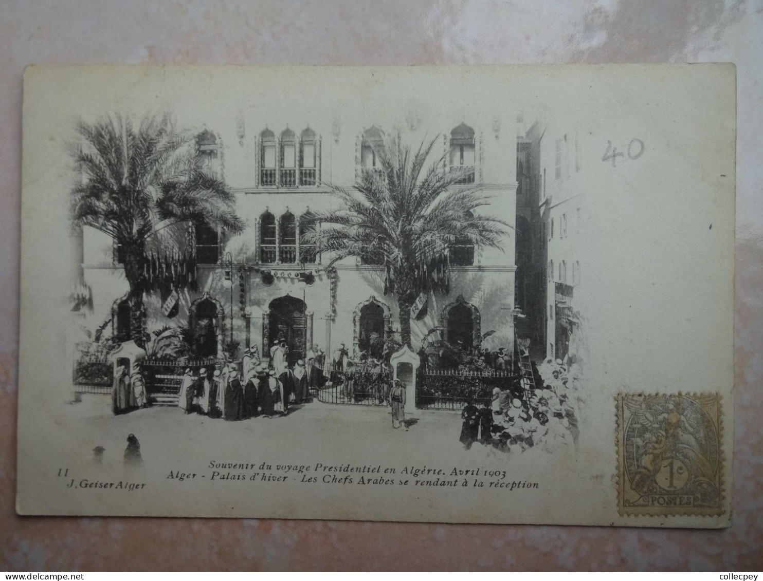 CPA ALGERIE Souvenir Du Voyage Présidentiel Avril 1903 ALGER Palais D'hiver N°11 - Other & Unclassified