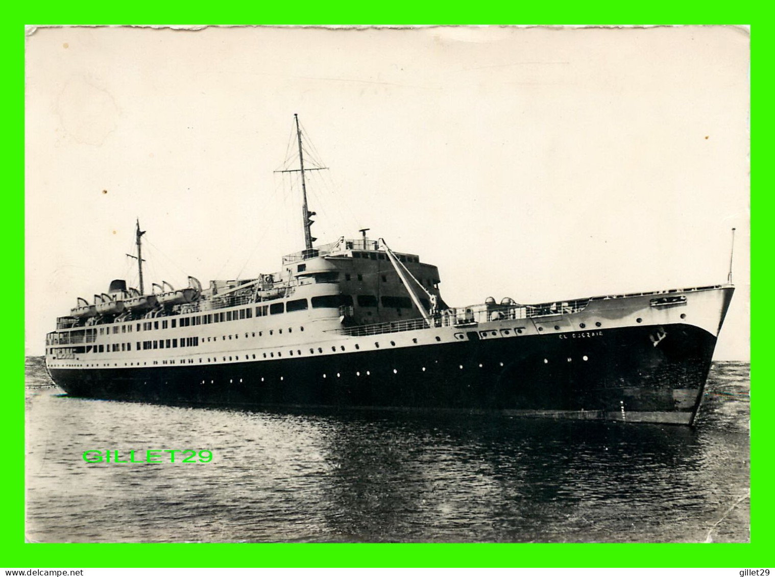 SHIP, BATEAU - " EL DJEZAIR " COMPAGNIE DE NAVIGATION MIXTE -  SOCIÉTÉ EDITIONS DE FRANCE - DIMENSION 10,5 X 15 Cm - - Steamers