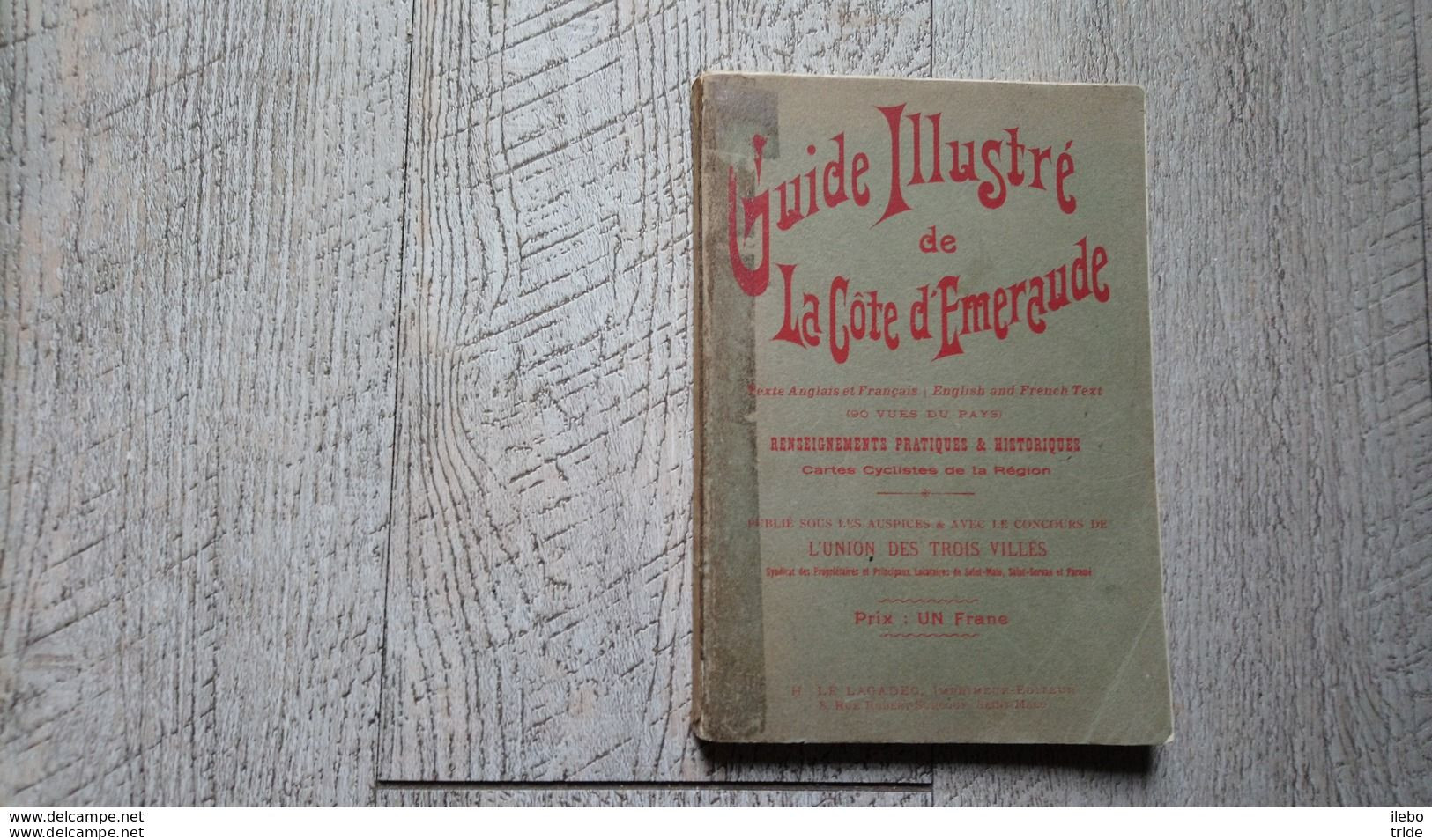 Guide Illustré La Côte D'émeraude Cartes Cyclistes 1909 Boivin Renseignements Pratiques Historiques Saint Malo Paramé - Toeristische Brochures