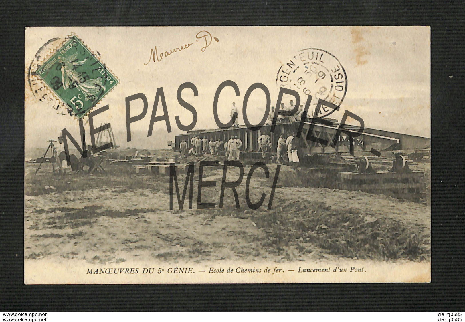 MILITARIA - Manoeuvres Du 5è Génie - Ecole De Chemin De Fer - Lancement D'un Pont  - 1909 -(peu Courante) - Manöver