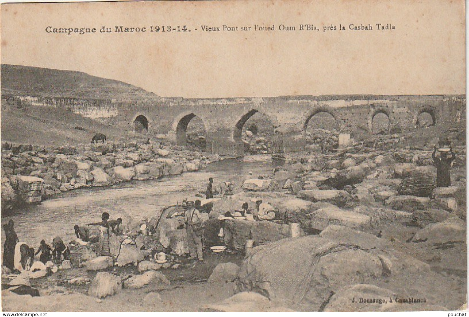 ZY 5- CAMPAGNE DU MAROC 1913 /14 - VIEUX PONT SUR L' OUED OUM R' BIA , PRES LA CASBAH TADLA  - 2 SCANS - Guerres - Autres