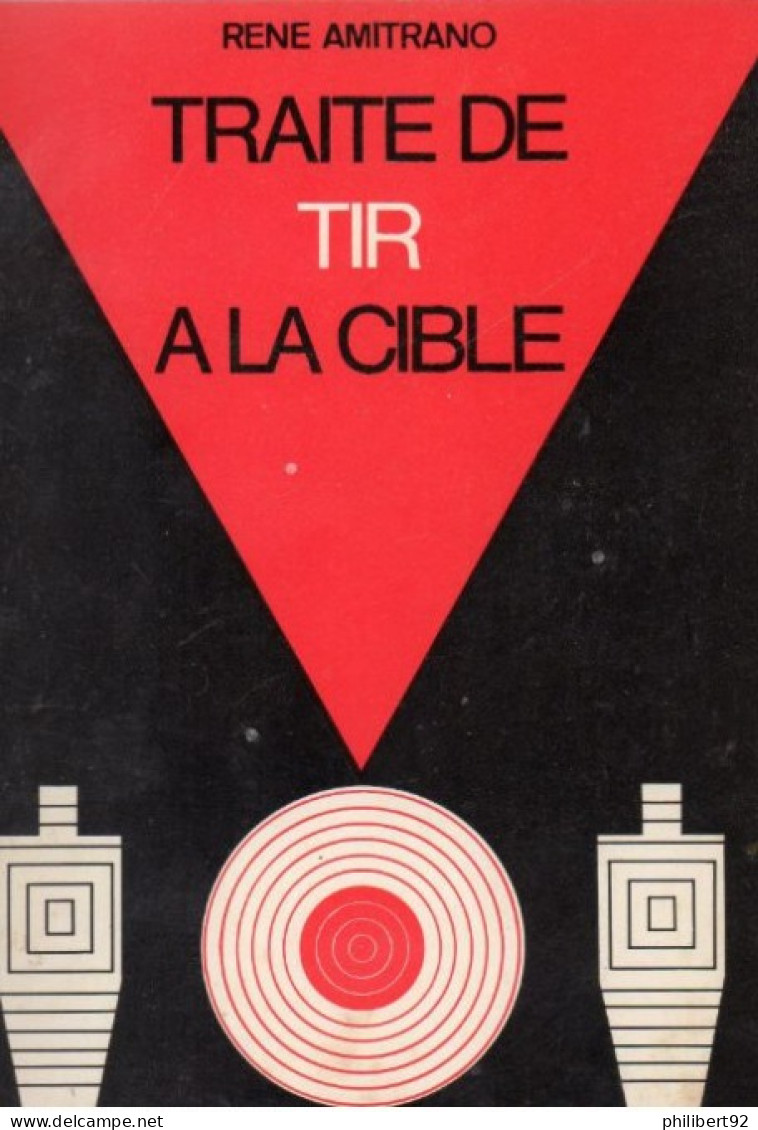 René Amitrano. Traité De Tir à La Cible. - Français