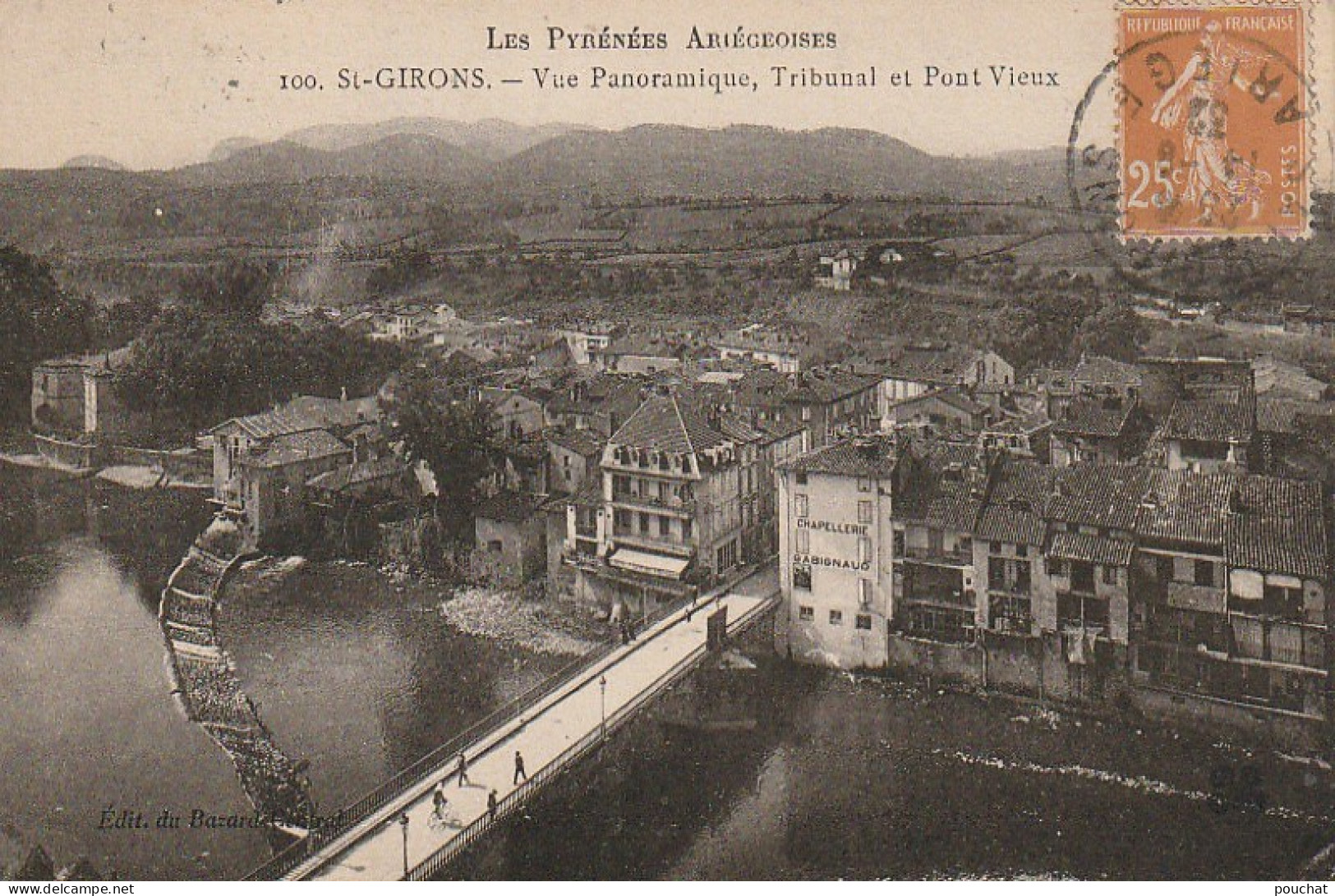 ZY 21-(09) ST GIRONS - VUE PANORAMIQUE , TRIBUNAL ET PONT VIEUX - CHAPELLERIE GABIGNAUD - 2 SCANS - Saint Girons