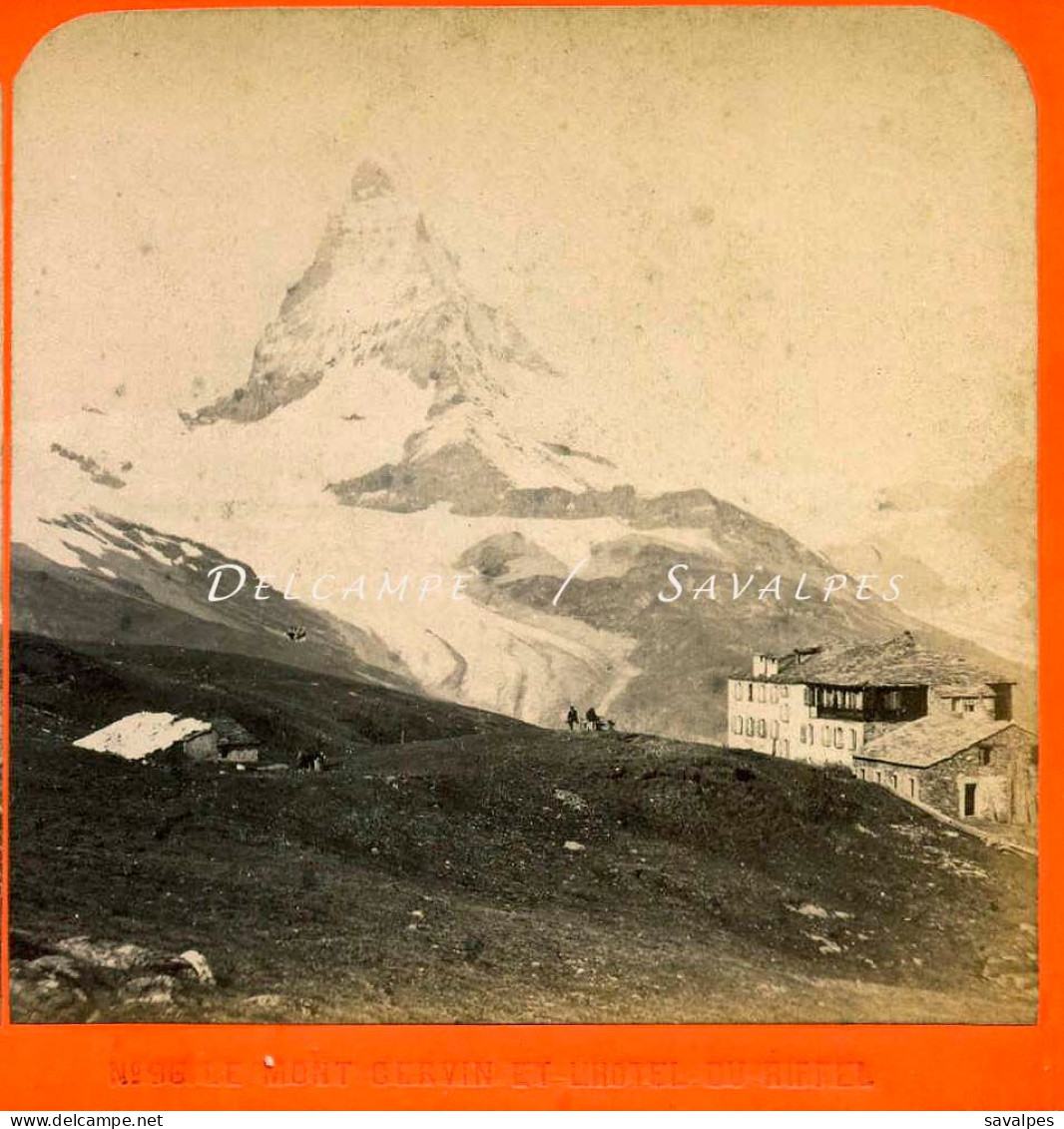 Suisse Valais Zermatt * Cervin Et L’hôtel Du Riffel - Photo Stéréoscopique Charnaux Vers 1865 - Stereo-Photographie