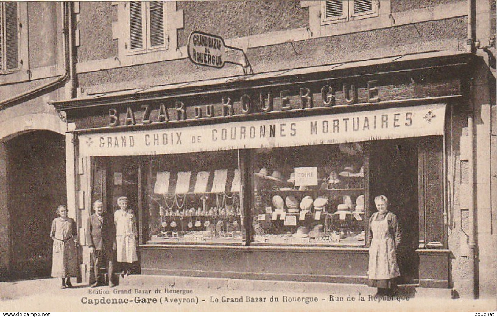 ZY 24 -(12) CAPDENAC GARE - " LE GRAND BAZAR DU ROUERGUE " - RUE DE LA REPUBLIQUE - DEVANTURE - COMMERCANT , EMPLOYEES - Otros & Sin Clasificación