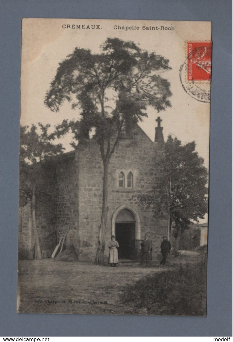CPA - 42 - Crémeaux - Chapelle Saint-Roch - Animée - Circulée En 1910 - Otros & Sin Clasificación