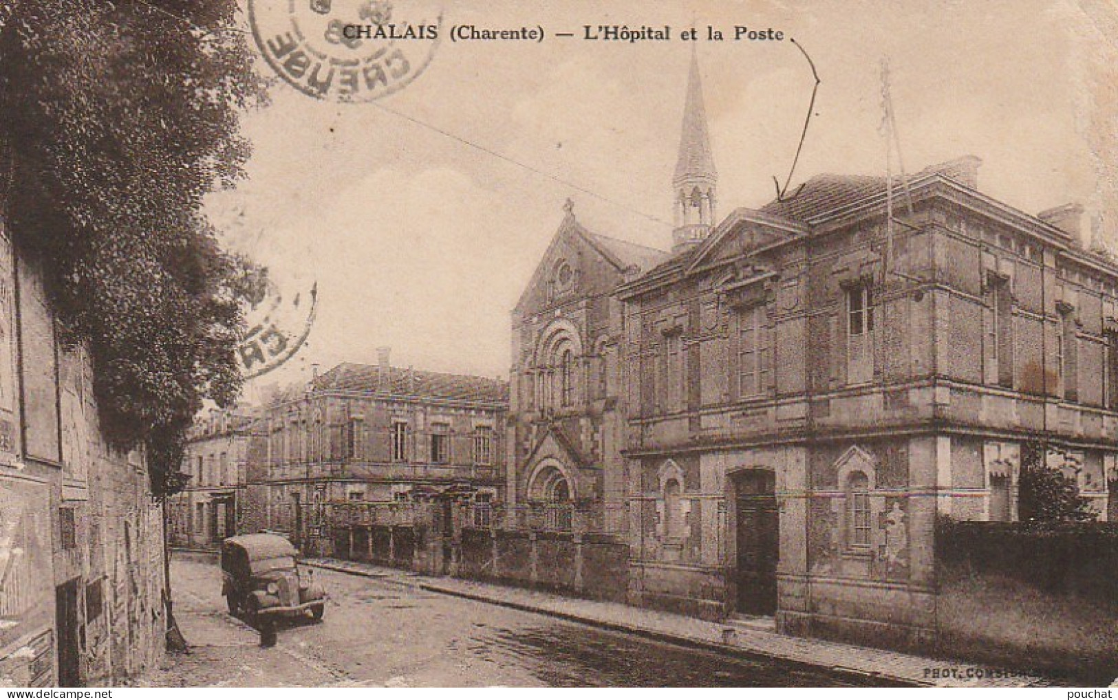 ZY 28-(16) CHALAIS - L' HOPITAL ET LA POSTE - 2 SCANS - Otros & Sin Clasificación