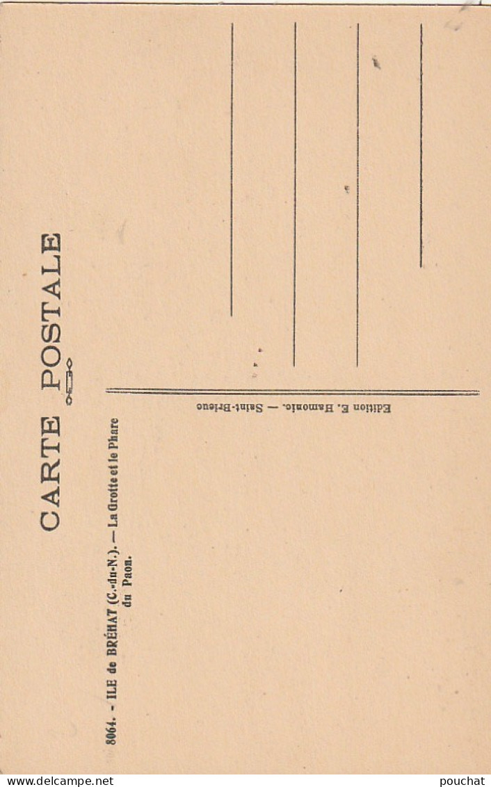 ZY 34 -(22) ILE DE BREHAT - LA GROTTE ET LE PHARE DU PAON - CARTE COLORISEE - 2 SCANS - Ile De Bréhat