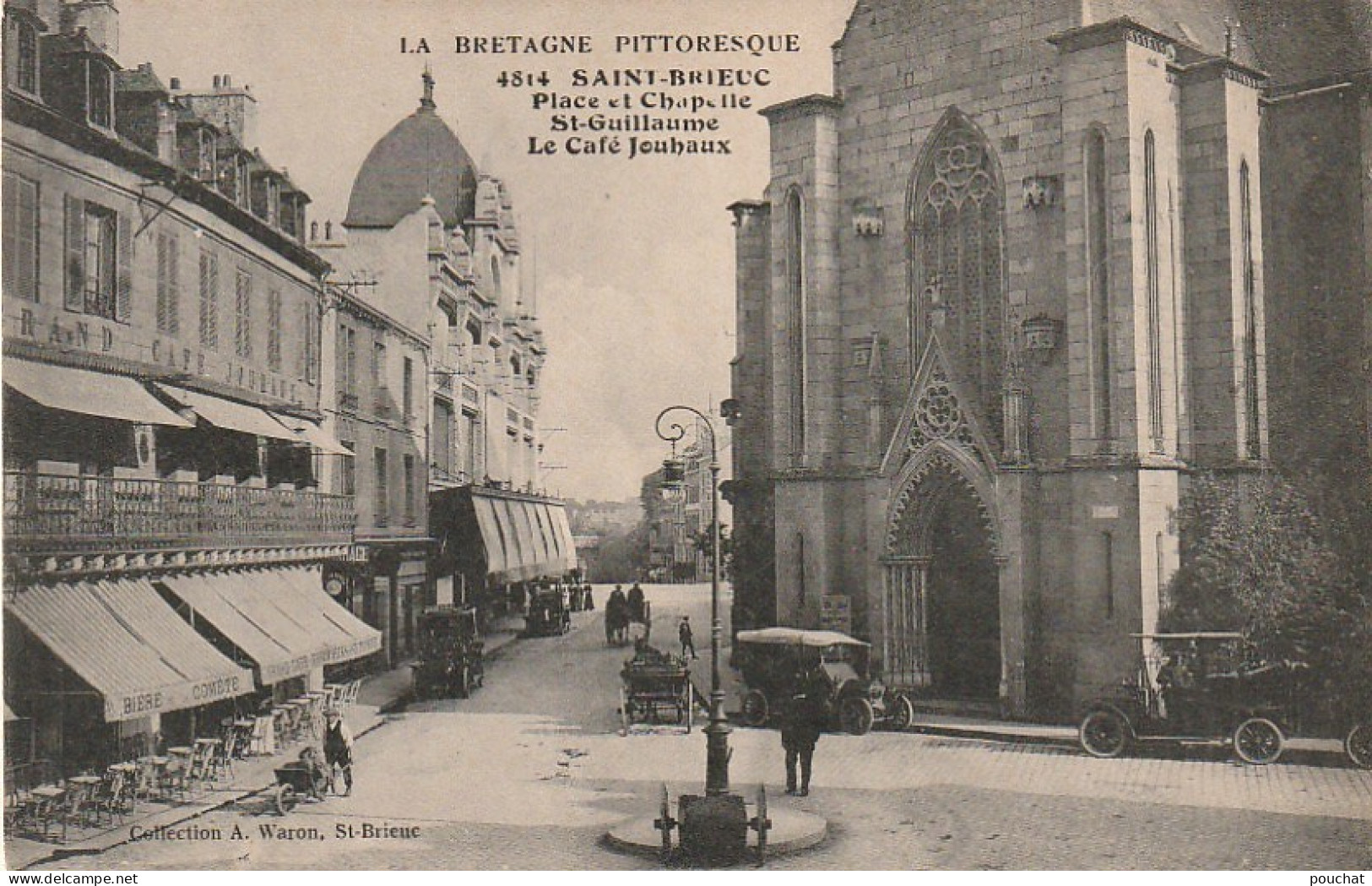 ZY 34 -(22) SAINT BRIEUC - PLACE ET CHAPELLE ST GUILLAUME - LE CAFE JOUHAUX - ANIMATION - 2 SCANS - Saint-Brieuc