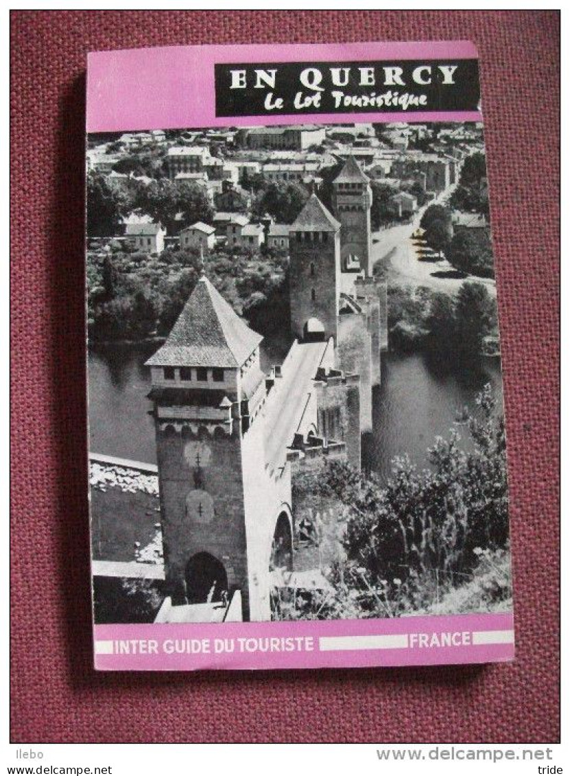 En Quercy Le Lot Touristique Guide Officiel 1960 Photos Publicités - Toeristische Brochures