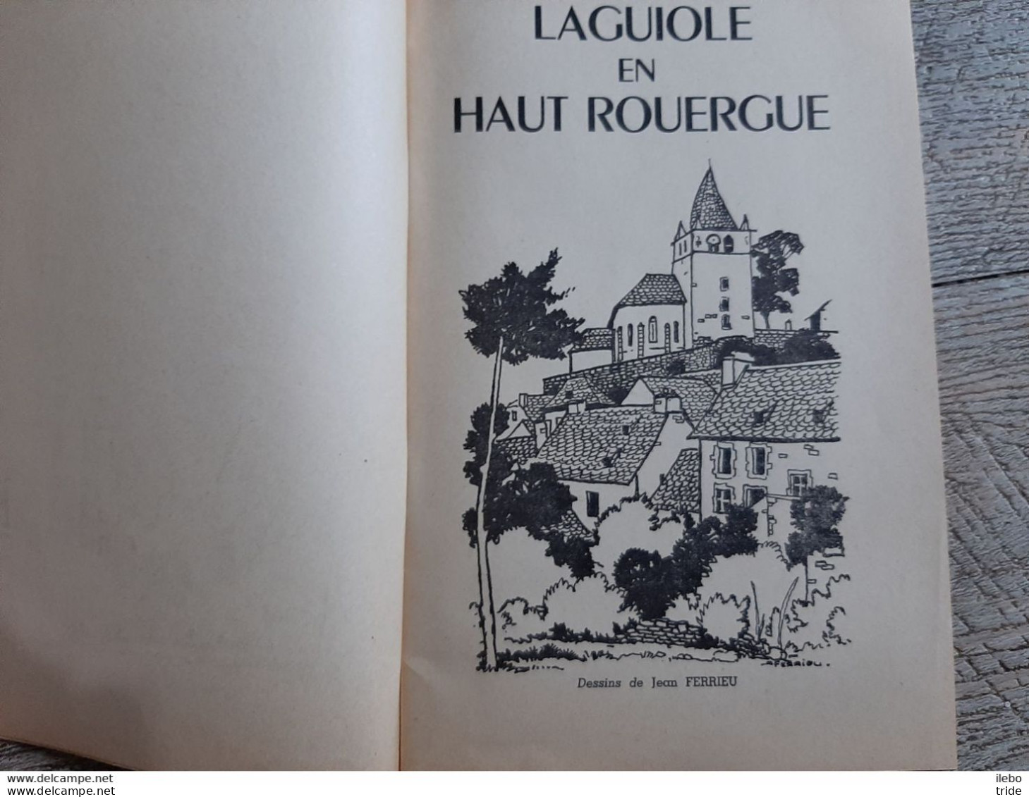 12 Brochure Touristique Laguiole En Haut Rouergue Dessins De Jean Ferrieu Photo 1957 Tourisme - Tourism Brochures