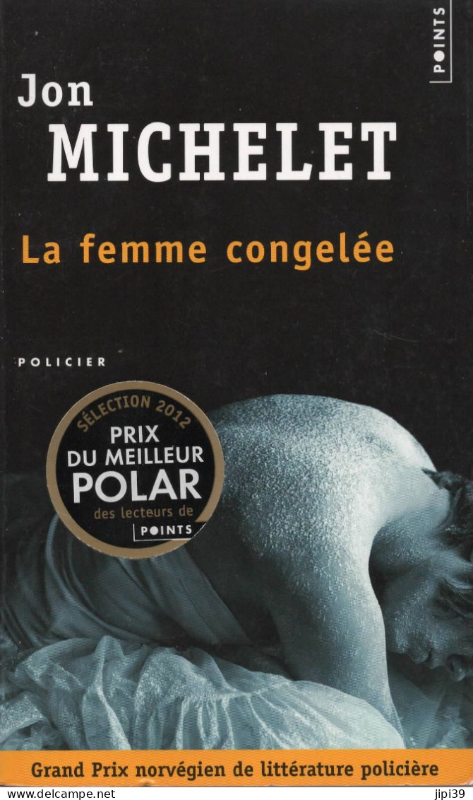 JON MICHELET : L&a Femme Congelée ( Policier , Norvège ) - Autres & Non Classés