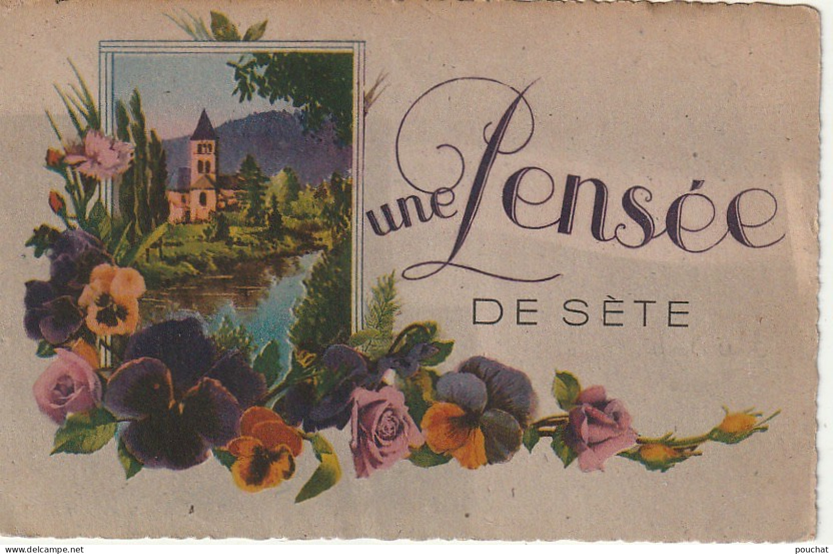 ZY 49-(34) UNE PENSEE DE SETE - CARTE FANTAISIE AVEC FLEURS , PENSEES - 2 SCANS - Sete (Cette)