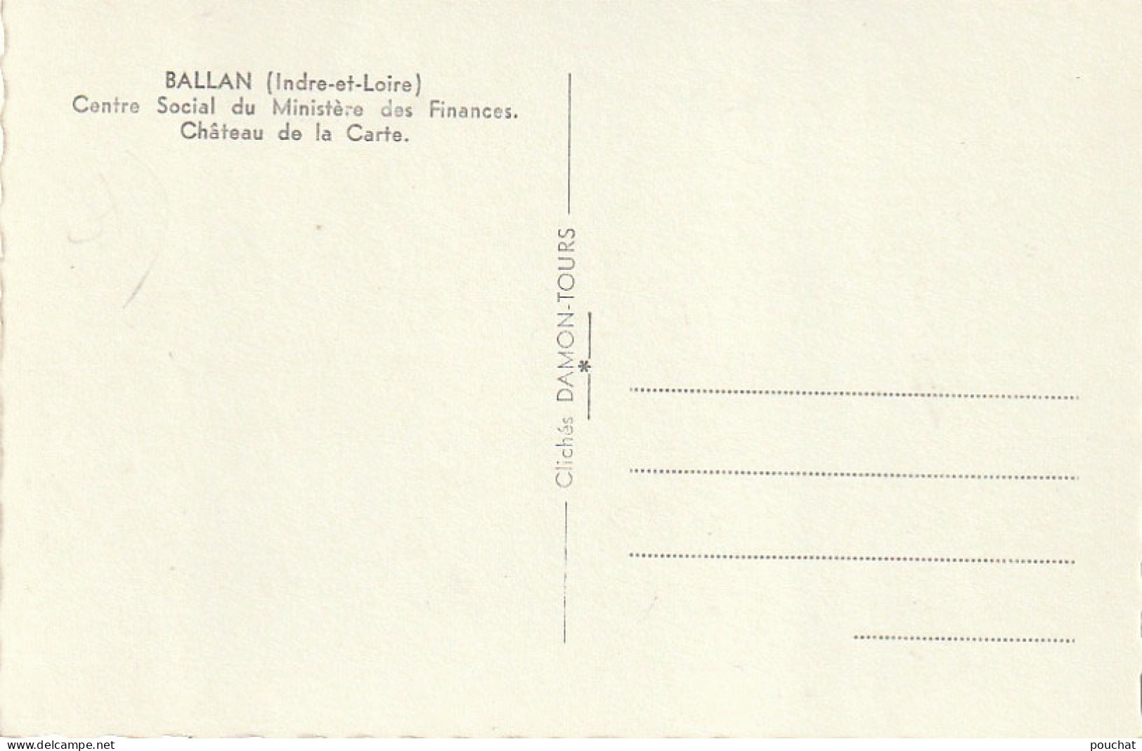 ZY 52-(37) BALLAN - CENTRE SOCIAL DU MINISTERE DES FINANCES - CHATEAU DE LA CARTE - 2 SCANS - Otros & Sin Clasificación