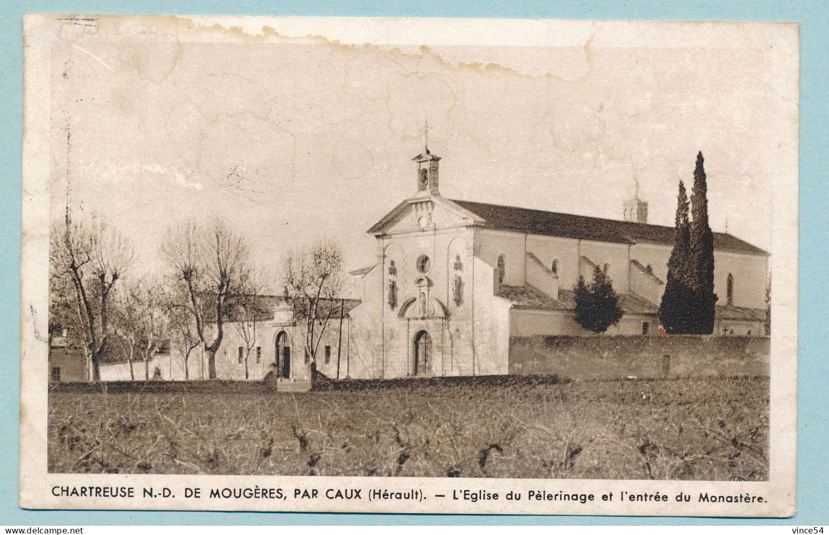 CHARTREUSE N.-D. DE MOUGERES PAR CAUX - L'Eglise Du Pélerinage Et L'entrée Du Monastère - Otros & Sin Clasificación