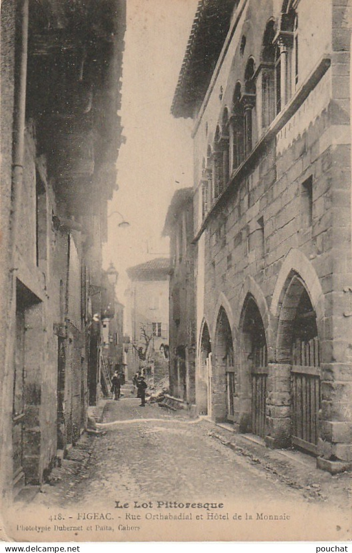 ZY 63-(46) FIGEAC - RUE ORTHABADIAL ET HOTEL DE LA MONNAIE - 2 SCANS - Figeac