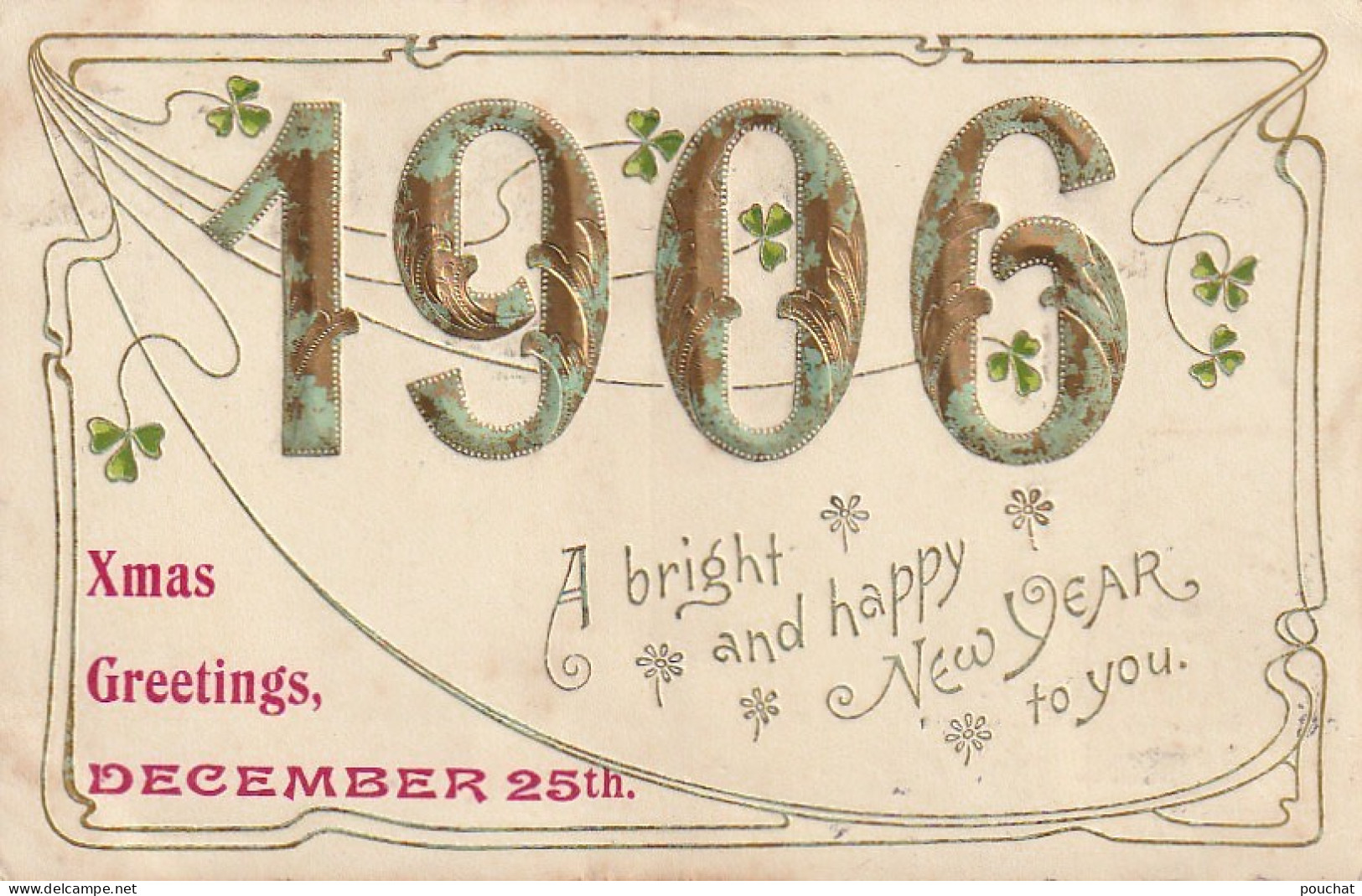 ZY 66- " 1906 " - A BRIGHT AND HAPPY NEW YEAR TO YOU - CARTE FANTAISIE GAUFREE - DECOR ART NOUVEAU - DORURE - 2 SCANS - Nouvel An