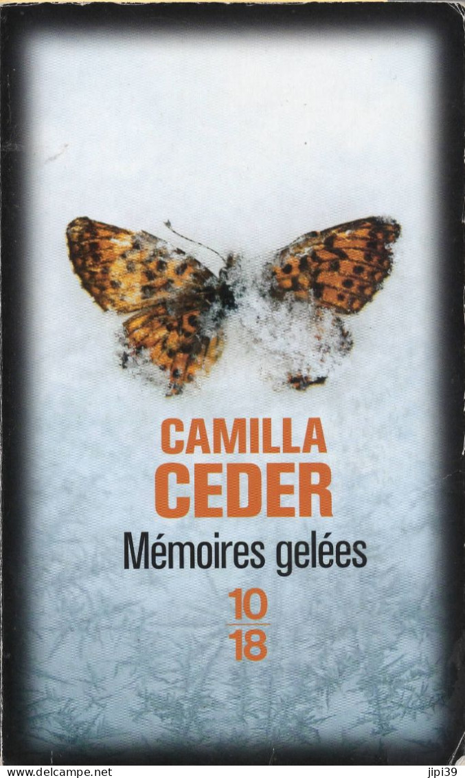 CAMILLA CEDER : Mémoires Gelées ( Policier , Suède )) - Otros & Sin Clasificación