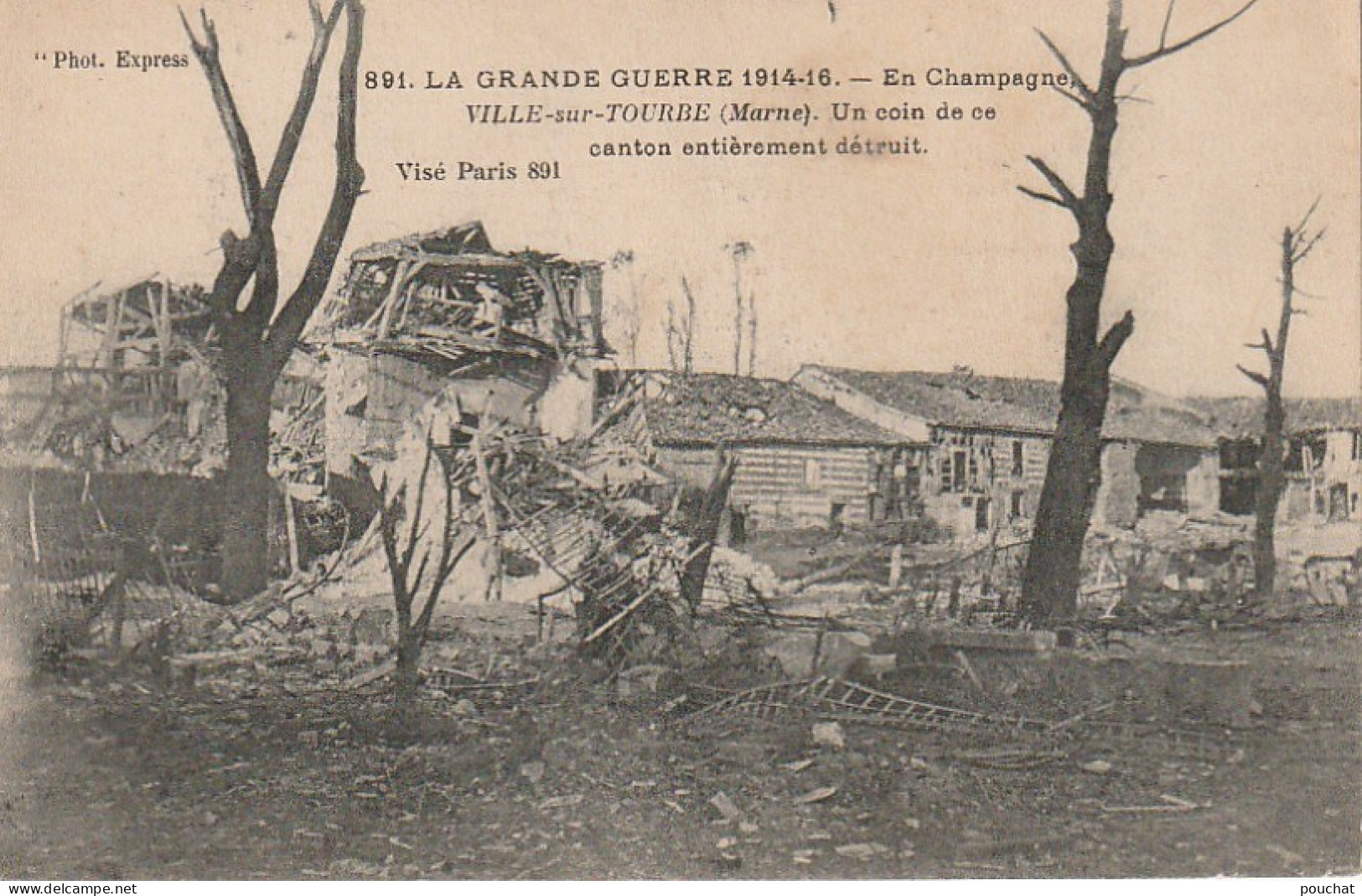 ZY 70-(51) GUERRE 1914 - VILLE SUR TOURBE - UN COIN DE CE CANTON ENTIEREMENT DETRUIT - 2 SCANS - Ville-sur-Tourbe