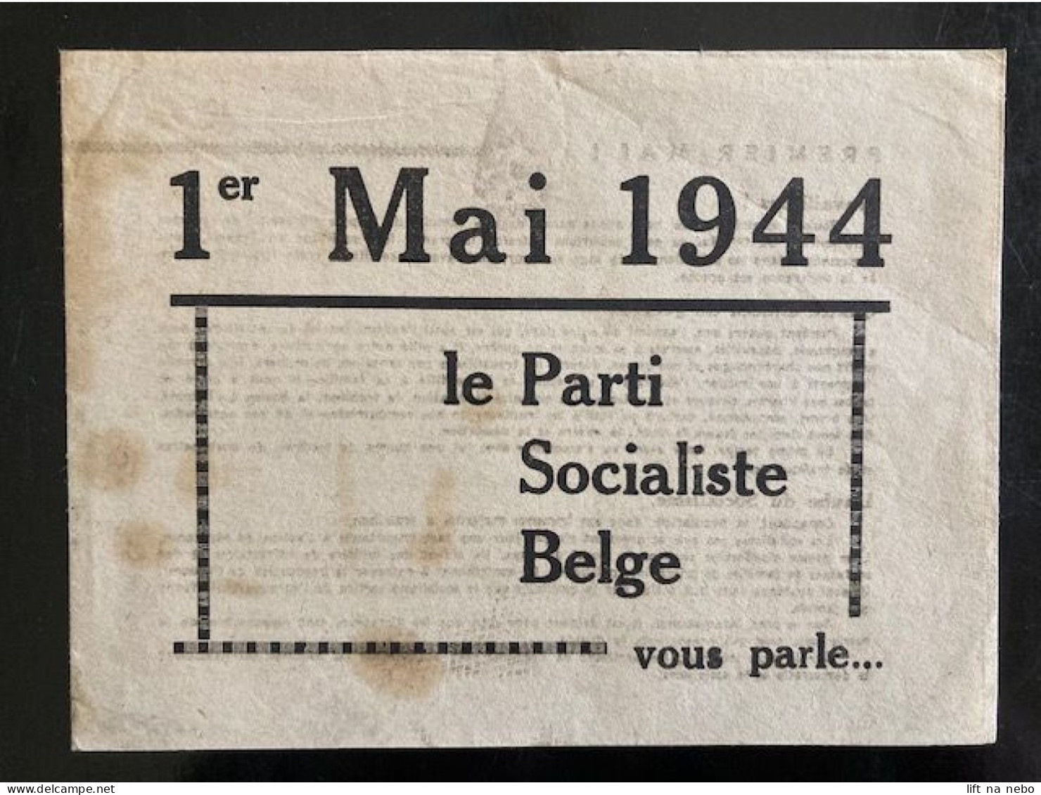 Tract Presse Clandestine Résistance Belge WWII WW2 '1er Mai 1944 / Le Parti Socialiste Belge Vous Parle...' 4 Pages - Documentos