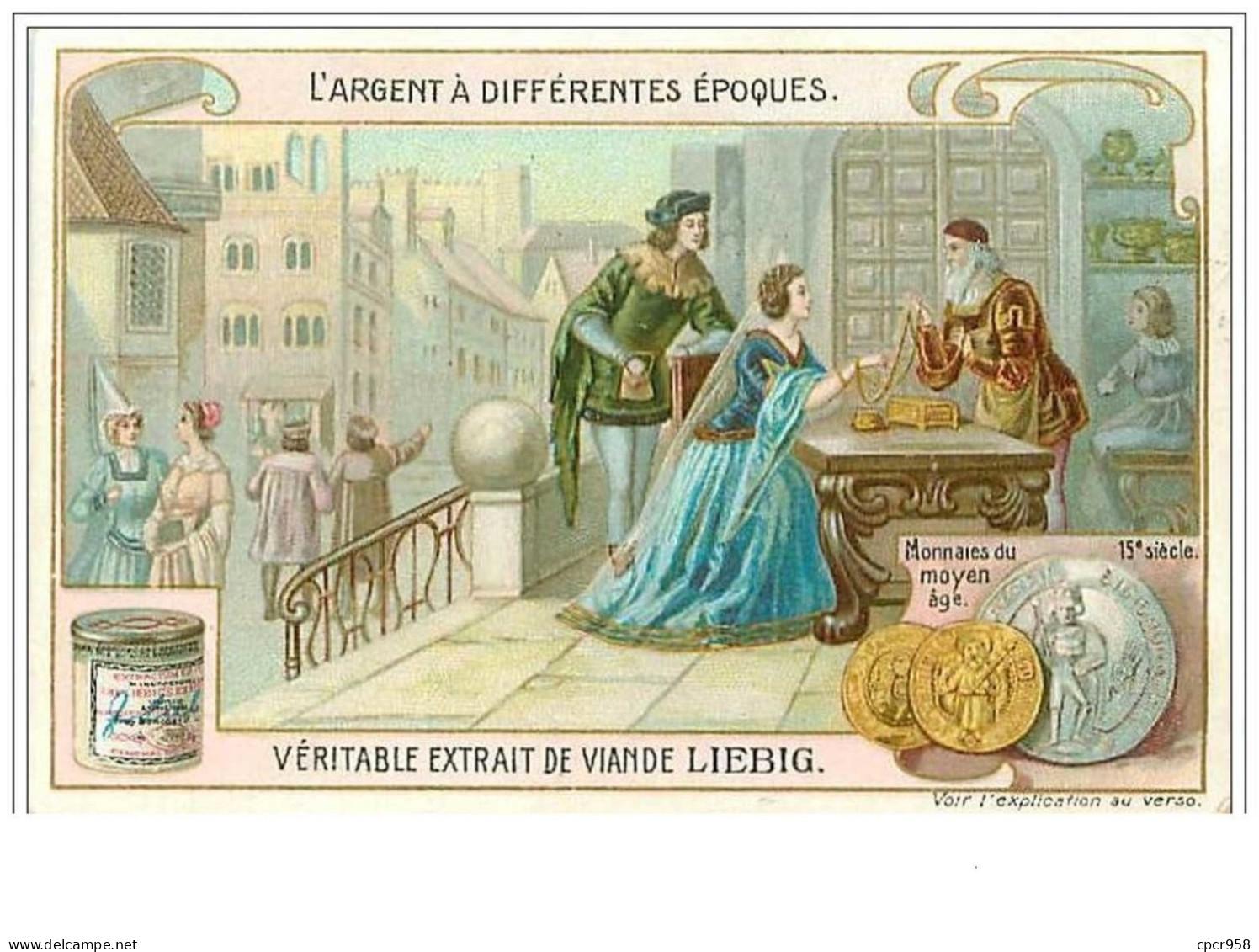 CHROMOS.LIEBIG.n°29.L'ARGENT A DIFFERENTES EPOQUES.MONNAIES DU MOYEN AGE.15e SIECLE - Liebig