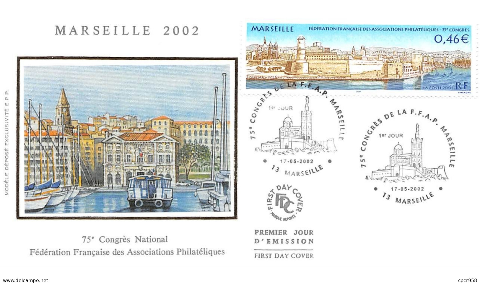 FRANCE.FDC.AM11772.17/05/2002.Cachet Marseille.75° Congrès National Fédération Française Des Associations Philatéliques - 2000-2009